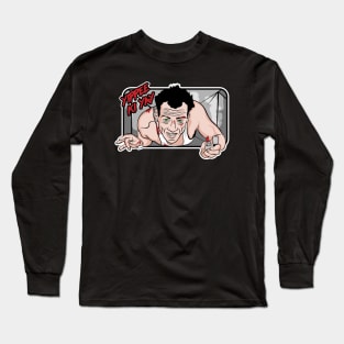 Yippee ki yay Long Sleeve T-Shirt